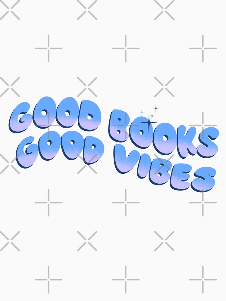 Good books good vibes by pinkyfish1010 T-Shirts, Hoodie, Sweatshirt | BlankRebels.com (Image 3)