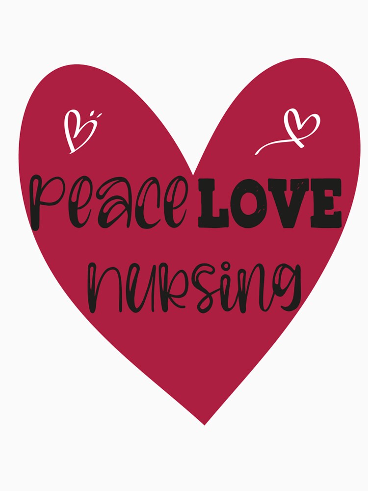 Nursing Love Peace by ThebestArtshop T-Shirts, Hoodie, Sweatshirt | BlankRebels.com (Image 2)