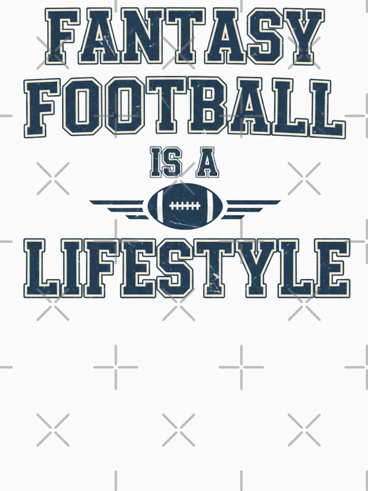 Fantasy Football Is Lifestyle – Retro Football Fan T-Shirts, Hoodie, Sweatshirt