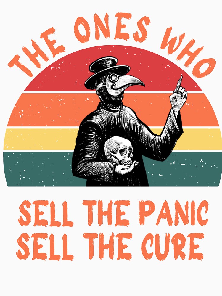 The Ones Who Sell The Panic Sell The Cure by alqila T-Shirts, Hoodie, Sweatshirt | BlankRebels.com (Image 3)
