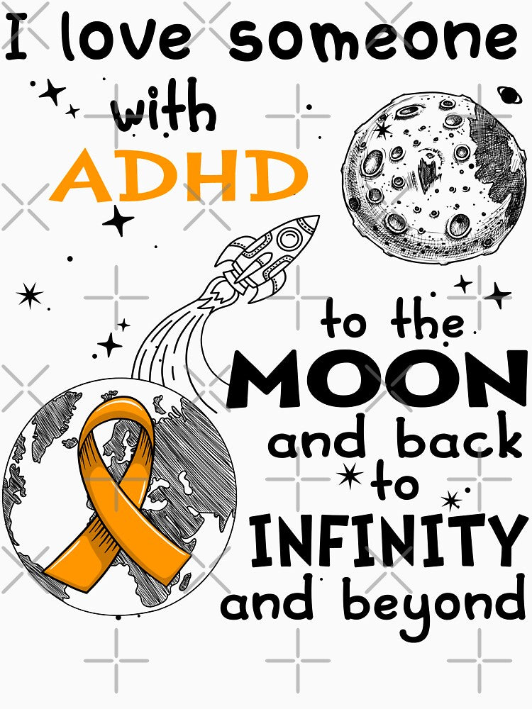 I Love Someone With ADHD To The Moon And Back by heppenp T-Shirts, Hoodie, Sweatshirt | BlankRebels.com (Image 3)