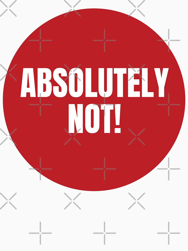 ABSOLUTELY NOT STICKER by PIXEL POP DESIGNS - Beyond the Norm! T-Shirts, Hoodie, Sweatshirt | BlankRebels.com (Image 3)