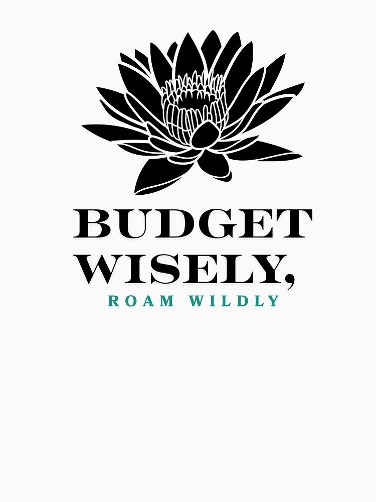 Budget Wisely, Roam Wildly by Zoaluxe T-Shirts, Hoodie, Sweatshirt | BlankRebels.com (Image 3)