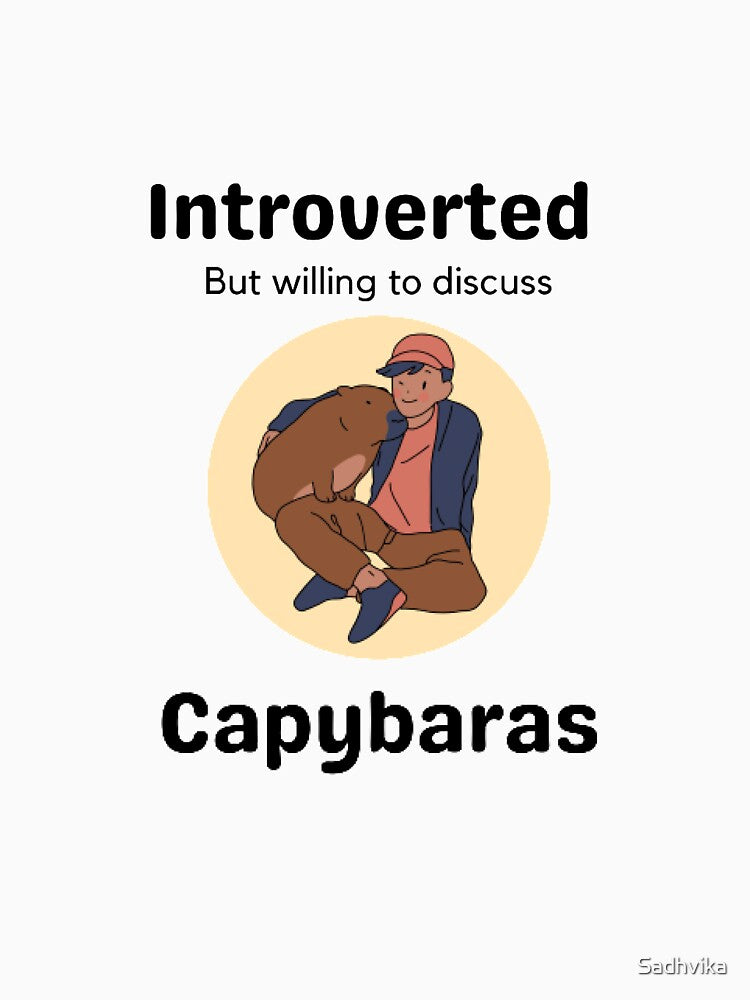 Introverted but willing to discuss Capybaras by Sadhvika T-Shirts, Hoodie, Sweatshirt | BlankRebels.com (Image 3)