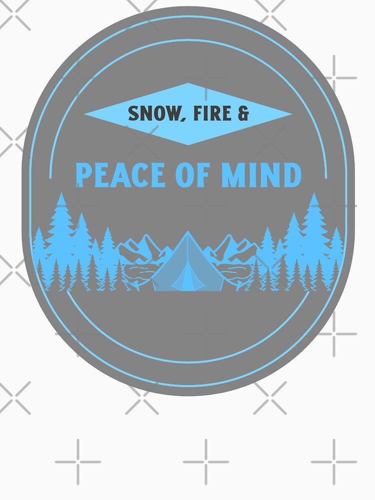 Snow Fire & Peace of Mind – Winter Camping Badge for Outdoor Enthusiasts by FusionTeeDesign T-Shirts, Hoodie,... (Image 3)