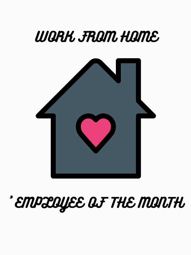 Working from home employee of the month by Cafecreative T-Shirts, Hoodie, Sweatshirt | BlankRebels.com (Image 3)