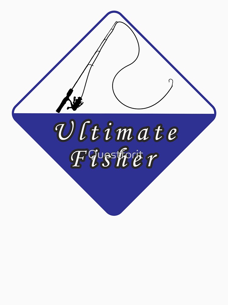 Ultimate Fisher by Questforit T-Shirts, Hoodie, Sweatshirt | BlankRebels.com (Image 3)
