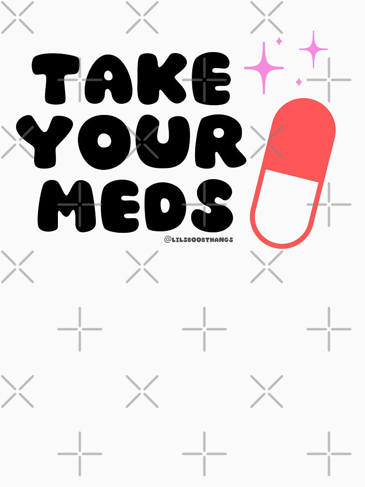Take your meds. v3 | @lilsboobthangs by lilsboobthangs T-Shirts, Hoodie, Sweatshirt | BlankRebels.com (Image 3)