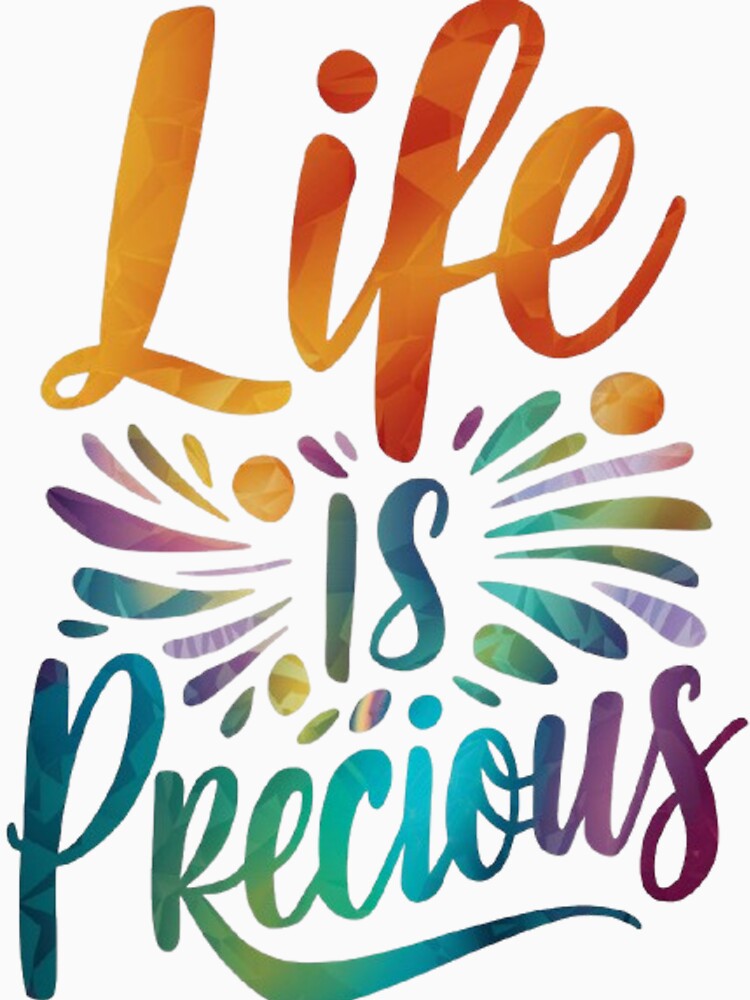 LIFE IS PRECIOUS by likbatonboot T-Shirts, Hoodie, Sweatshirt | BlankRebels.com (Image 3)