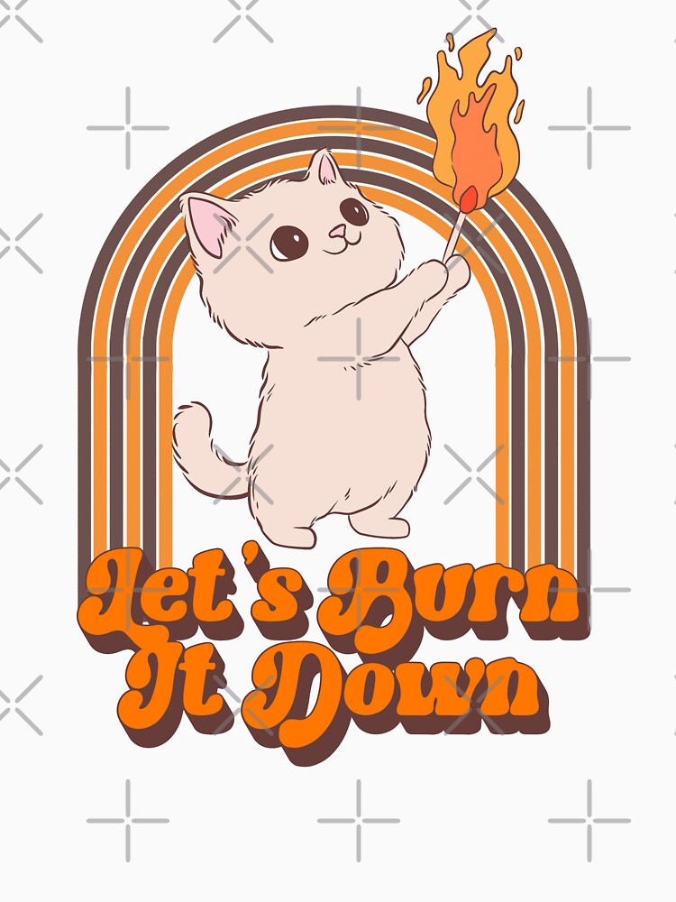 Let’s burn it down cat by Jess.a.creates