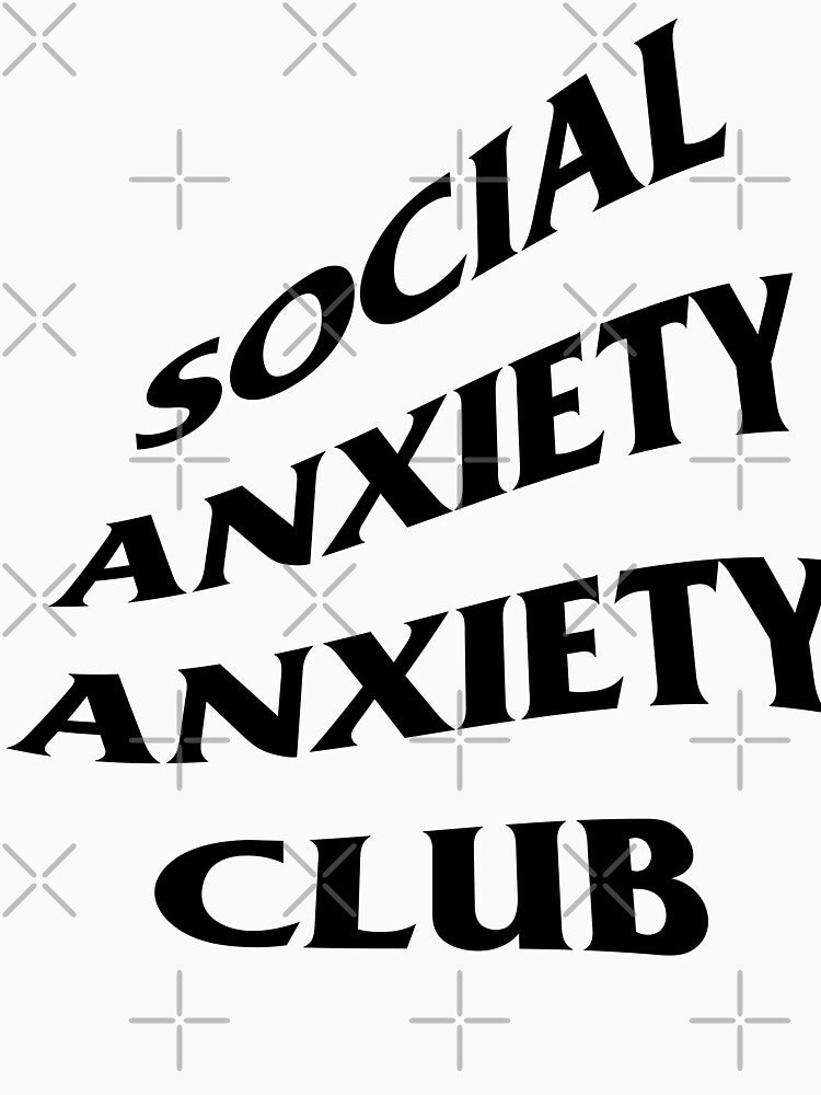 social anxiety club by ellae ais T-Shirts, Hoodie, Sweatshirt | BlankRebels.com (Image 3)