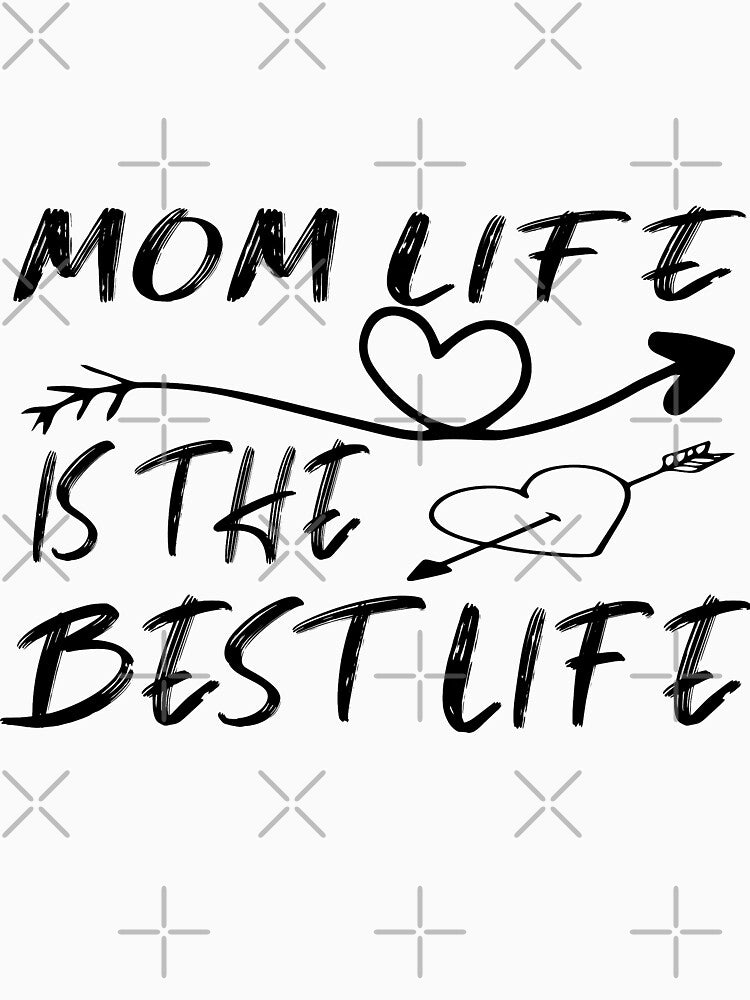 Mom Life is The Best Life  - Birthday Gift for Mom - Mothers Day Gift - Womens T Shirt Gift for Mom - Mom Day... (Image 3)