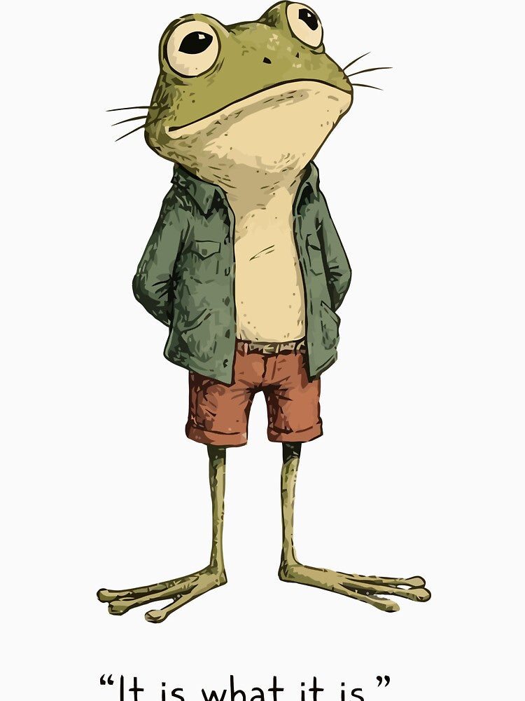 Funny Frog Meme "It Is What It Is" Chill Aesthetic Illustration by Octowings T-Shirts, Hoodie, Sweatshirt (Image 3)