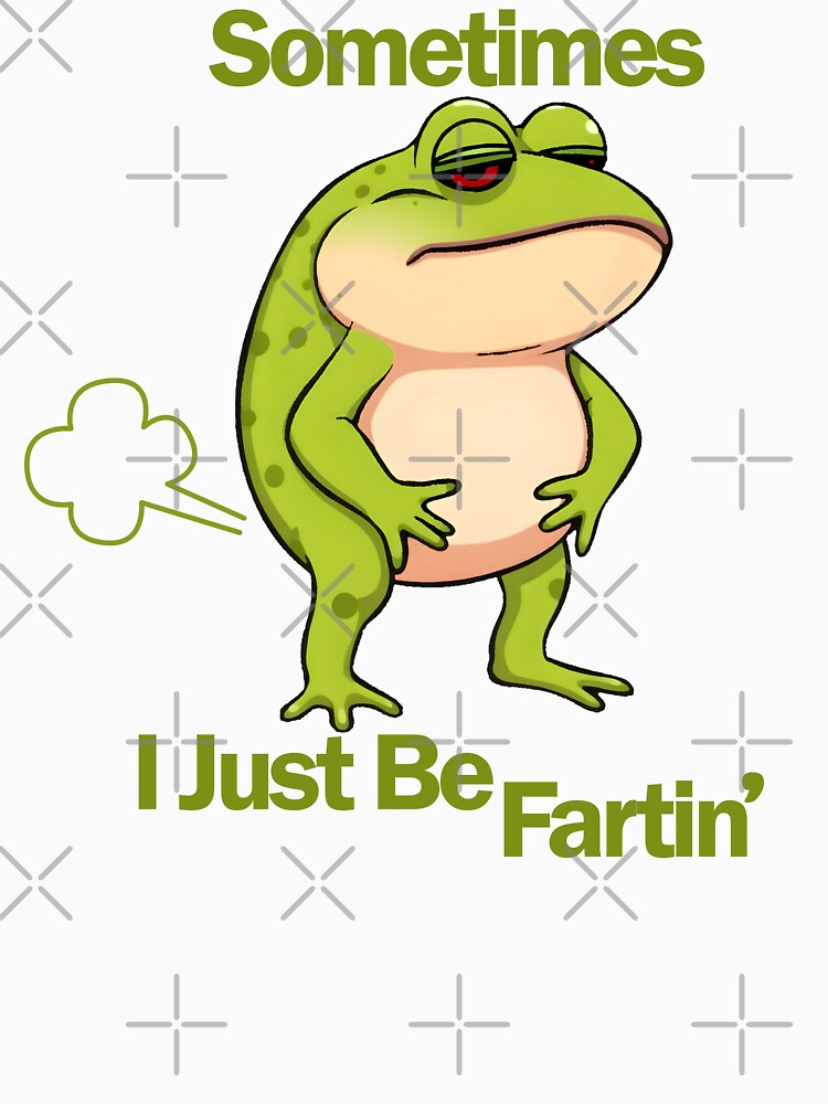 Sometimes I Just Be Farting by mozzafiatoShop T-Shirts, Hoodie, Sweatshirt | BlankRebels.com (Image 3)