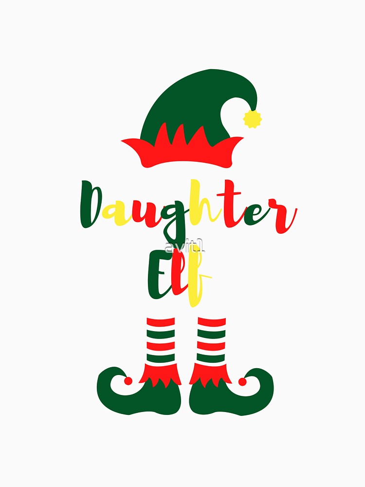 Daughter Elf, Funny Christmas matching family group, Willow Days by avit1 T-Shirts, Hoodie, Sweatshirt (Image 3)