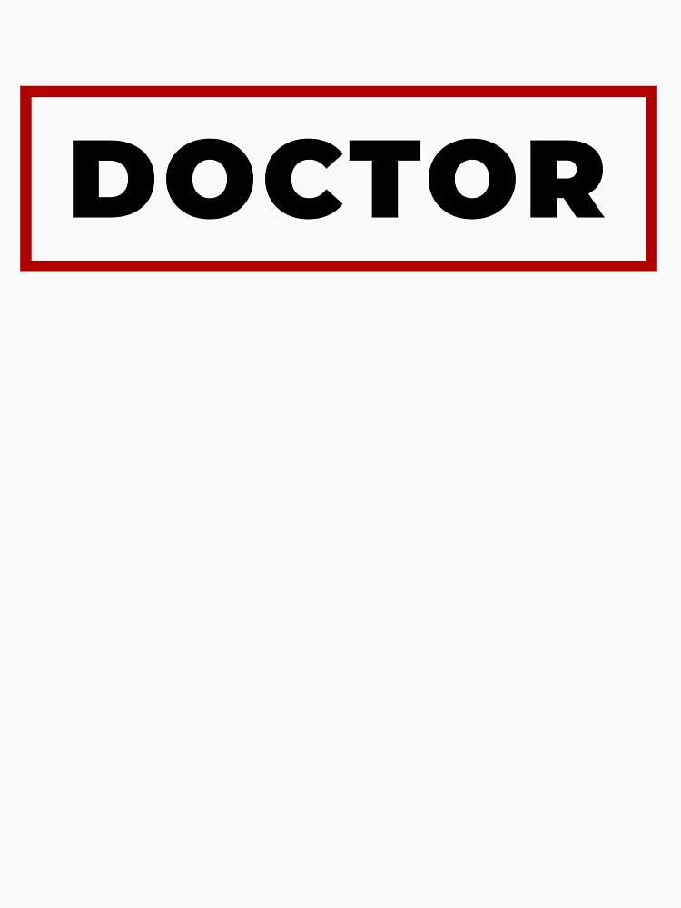 Doctor with red frame by SVPOD T-Shirts, Hoodie, Sweatshirt | BlankRebels.com (Image 3)