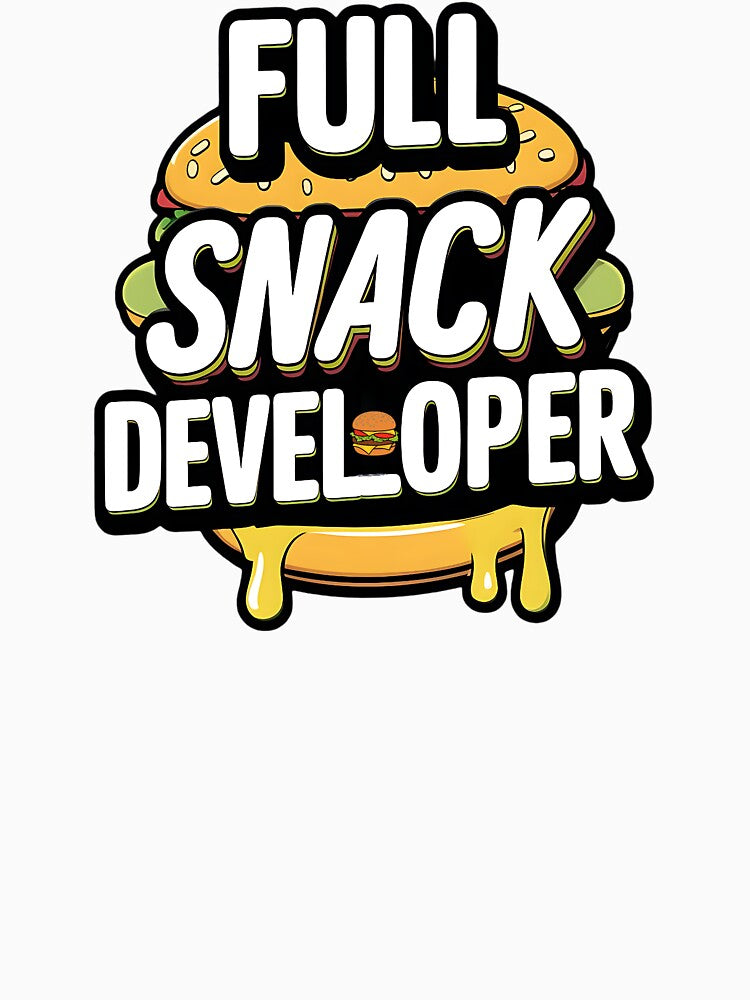 Full Snack Developer Full Stack Developer Joke by DomTeesHaven T-Shirts, Hoodie, Sweatshirt | BlankRebels.com (Image 3)