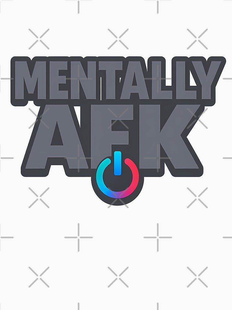 Mentally AFK by Vitalka-uk T-Shirts, Hoodie, Sweatshirt | BlankRebels.com (Image 3)