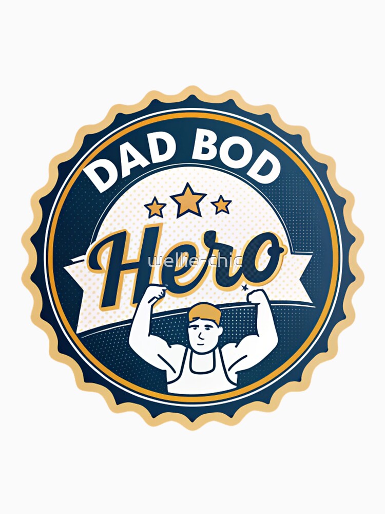 Dad Bod Hero Father's Day Gift - Best Dad Strong by wellie-chic T-Shirts, Hoodie, Sweatshirt | BlankRebels.com (Image 3)