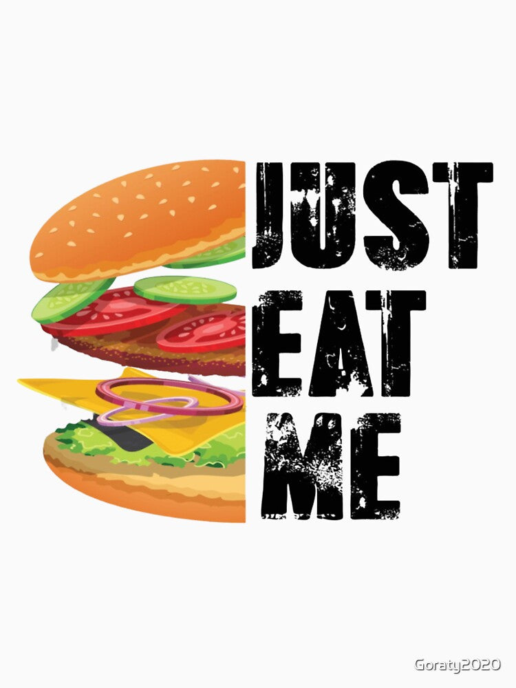 just eat me shirt , burger lover t shirt T-Shirt by Goraty2020 Hoodie, Sweatshirt | BlankRebels.com (Image 3)