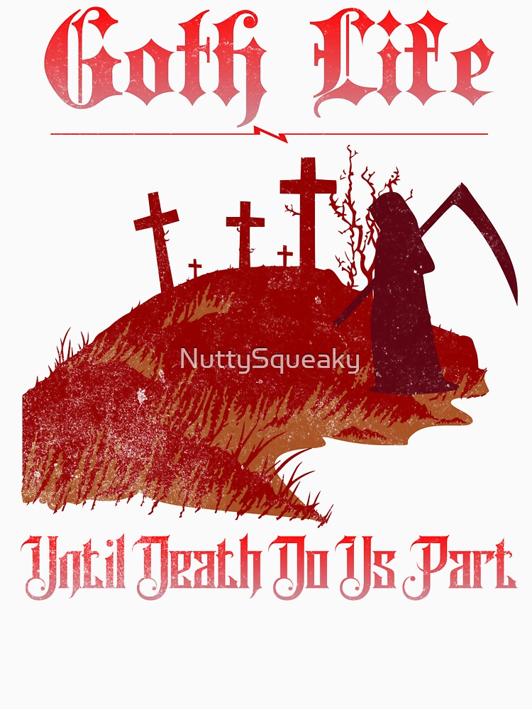 Goth Life_Until Death Do Us Part by NuttySqueaky