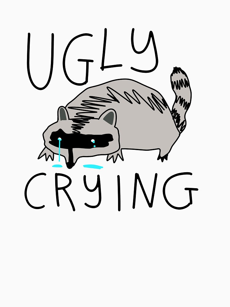 Ugly crying raccoon by HummingGhost T-Shirts, Hoodie, Sweatshirt | BlankRebels.com (Image 3)
