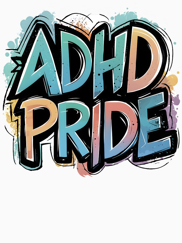 ADHD Pride: Embracing the Chaos by MillennialVibe