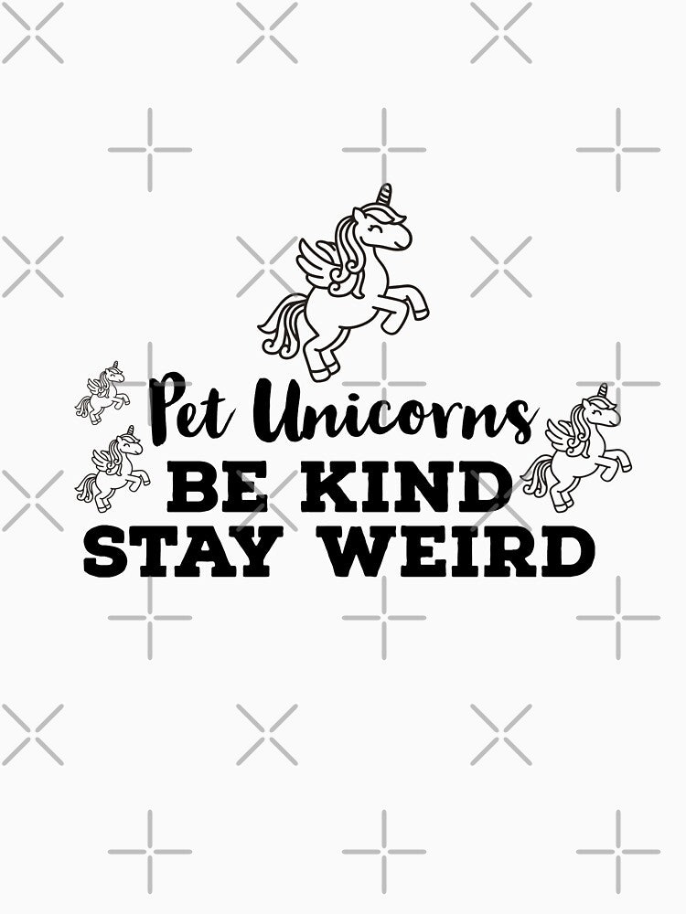 Pet unicorns Be Kind Stay Weird by ArtBySymone T-Shirts, Hoodie, Sweatshirt | BlankRebels.com (Image 3)