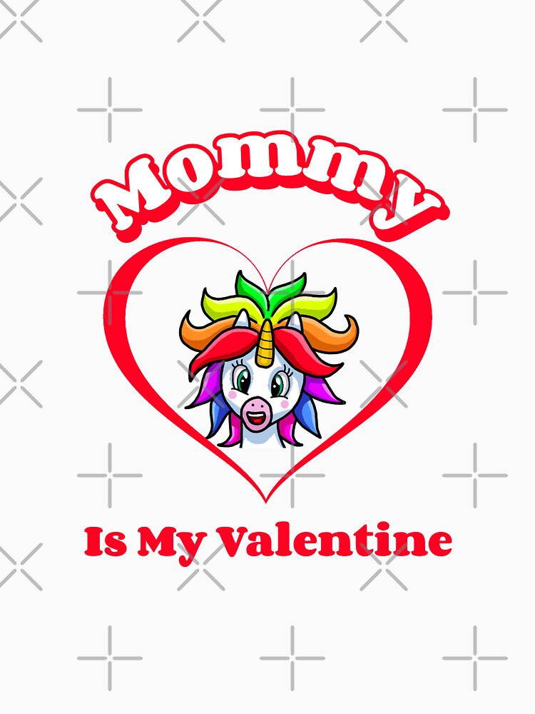 Mommy Is My Valentine by 2romantics T-Shirts, Hoodie, Sweatshirt | BlankRebels.com (Image 3)