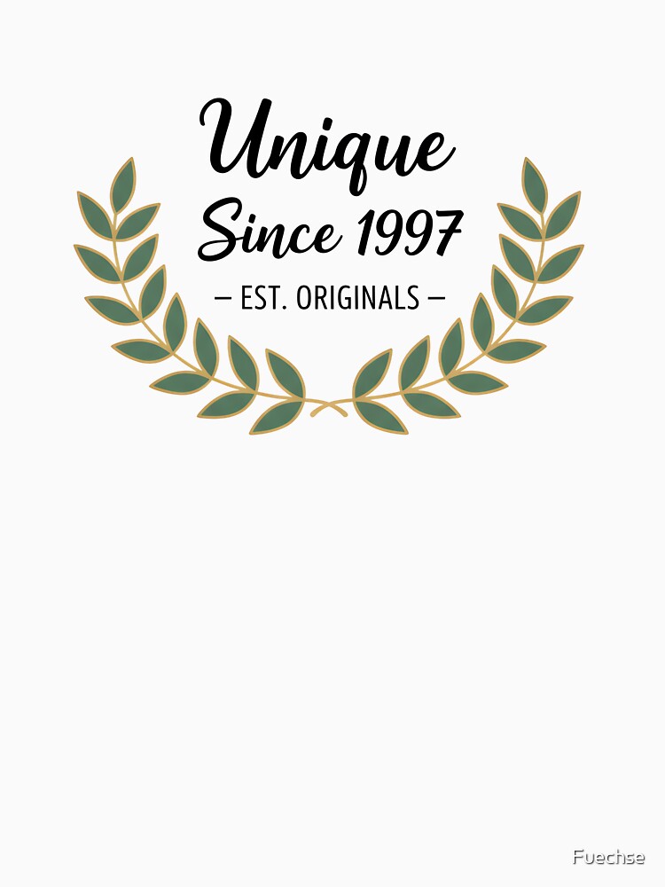 Unique Since 1997 – Elegant laurel wreath design for birthdays by Fuechse T-Shirts, Hoodie, Sweatshirt (Image 3)