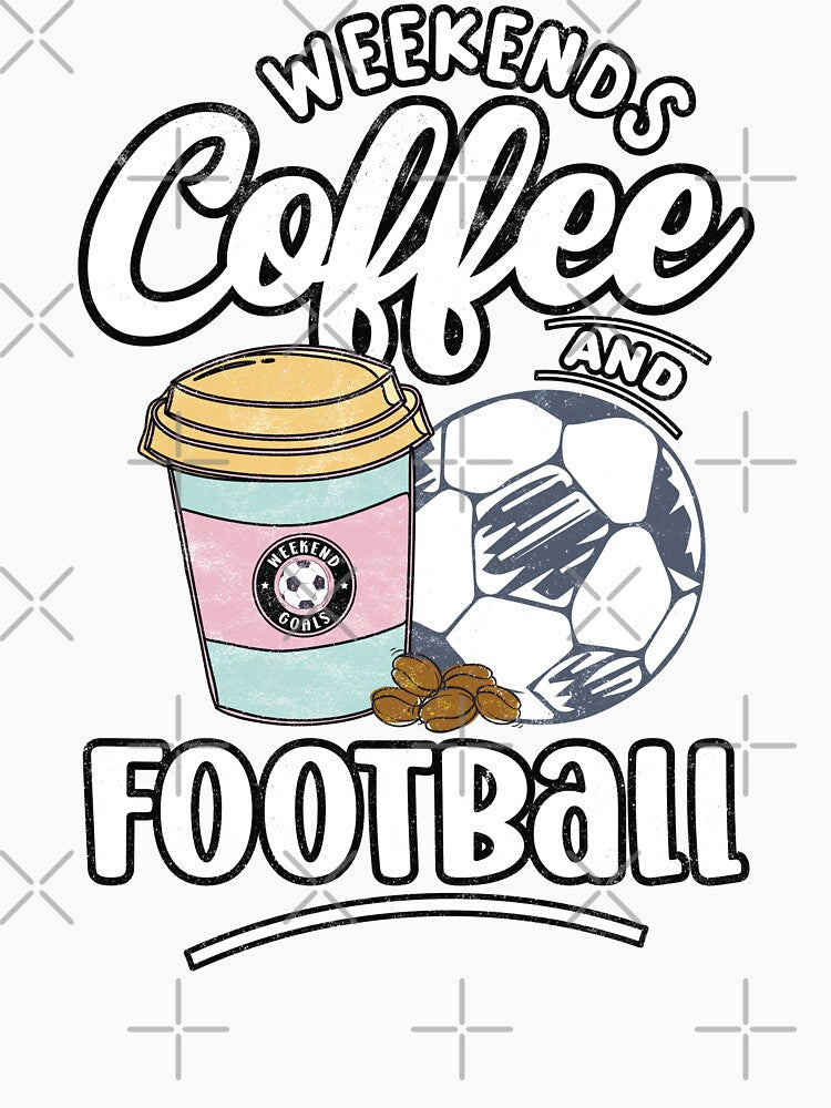 Weekends Coffee and Football by Numero14