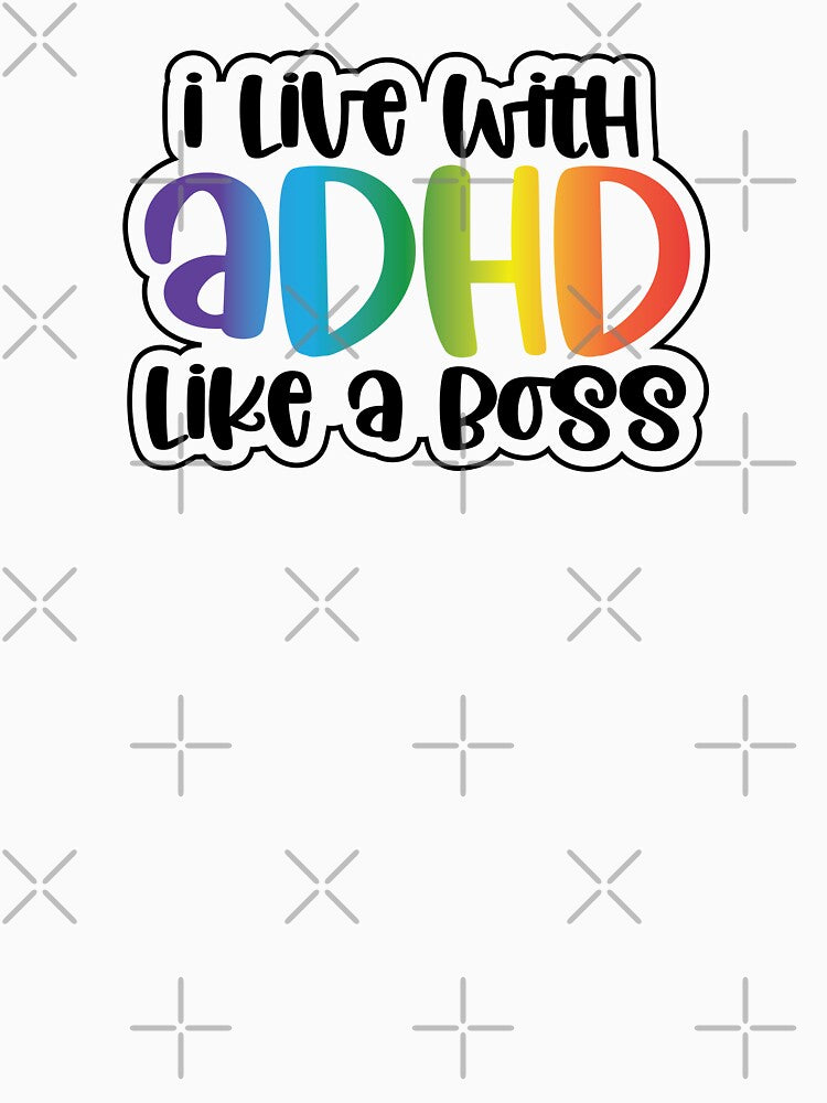 I Live With ADHD Like A Boss - Neurodiversity Awareness - ADHD / Autism / ND by vividvariations T-Shirts,... (Image 3)