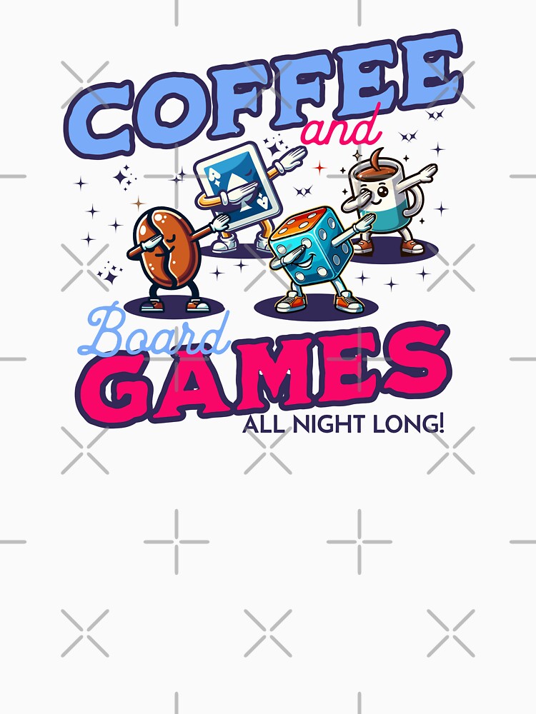 Boardgames - Coffee and Games by strokli T-Shirts, Hoodie, Sweatshirt | BlankRebels.com (Image 3)