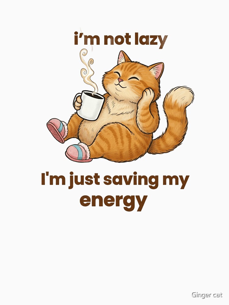 Lazy Ginger Cat Saving Energy by Ginger cat T-Shirts, Hoodie, Sweatshirt | BlankRebels.com (Image 3)