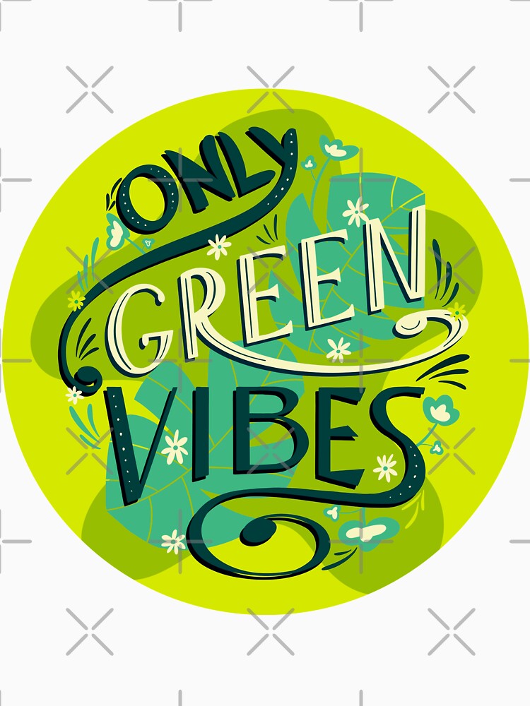Only Green Vibes by lassevossart T-Shirts, Hoodie, Sweatshirt | BlankRebels.com (Image 3)