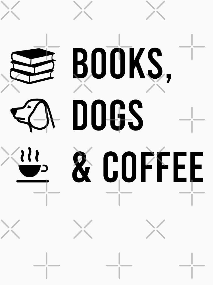 Books, Dogs And Coffee by MJLdesigns T-Shirts, Hoodie, Sweatshirt | BlankRebels.com (Image 3)