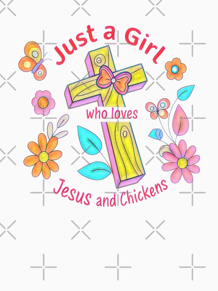 Just a Girl Who Loves Jesus and Chickens Funny by creativerooney T-Shirts, Hoodie, Sweatshirt | BlankRebels.com (Image 3)