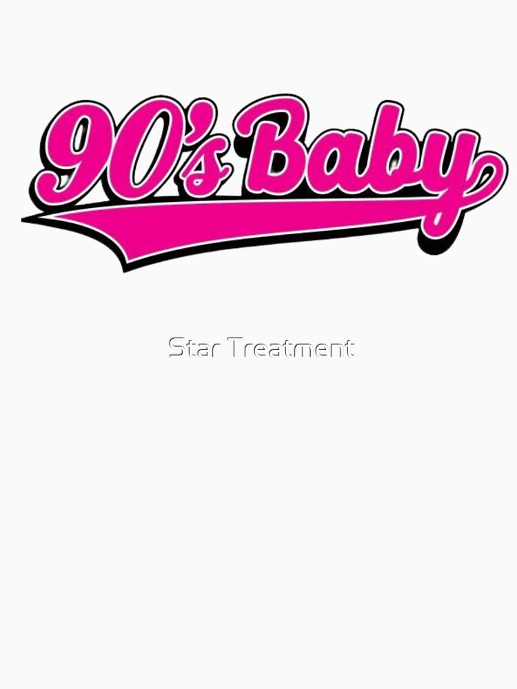 90s Baby by Star Treatment T-Shirts, Hoodie, Sweatshirt | BlankRebels.com (Image 3)