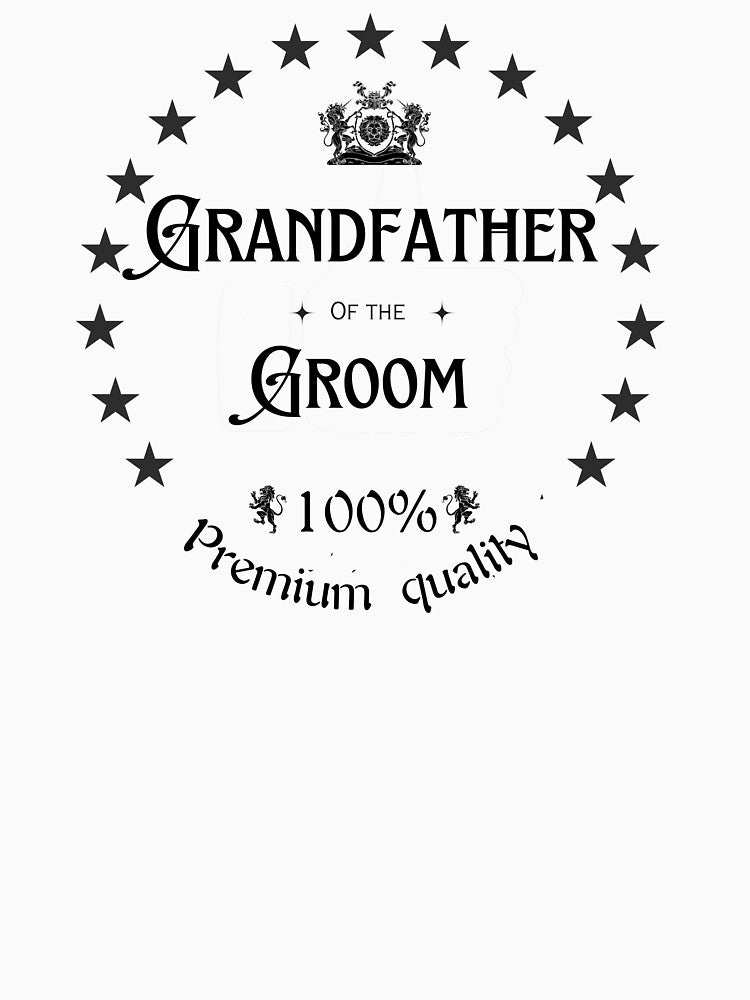 Grandfather of the groom. A perfect model for Grandfather of the Groom. by Krzysztof Siwek T-Shirts, Hoodie,... (Image 3)