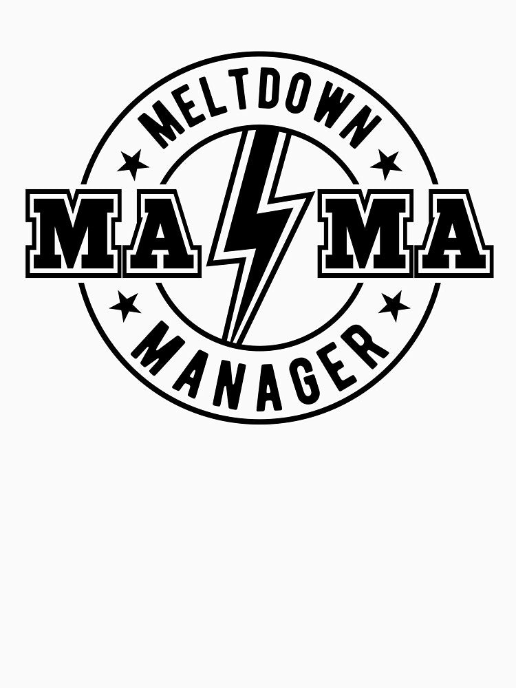 Mama Meltdown Manager Funny Mom Life Design by Chicoc T-Shirts, Hoodie, Sweatshirt | BlankRebels.com (Image 3)