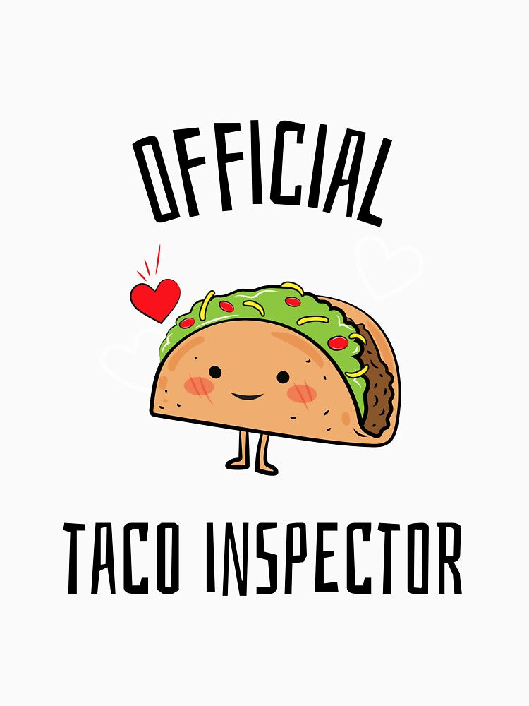 Official Taco Inspector T-Shirts, Hoodie, Sweatshirt