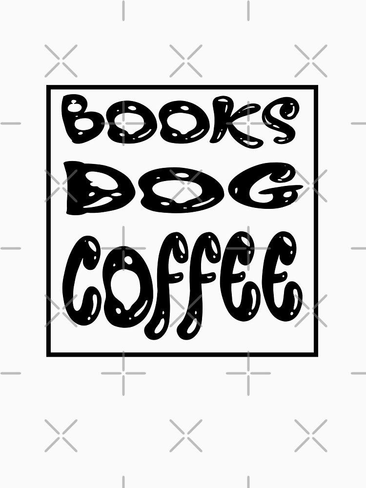 Books dog coffee by derryshop T-Shirts, Hoodie, Sweatshirt | BlankRebels.com (Image 3)