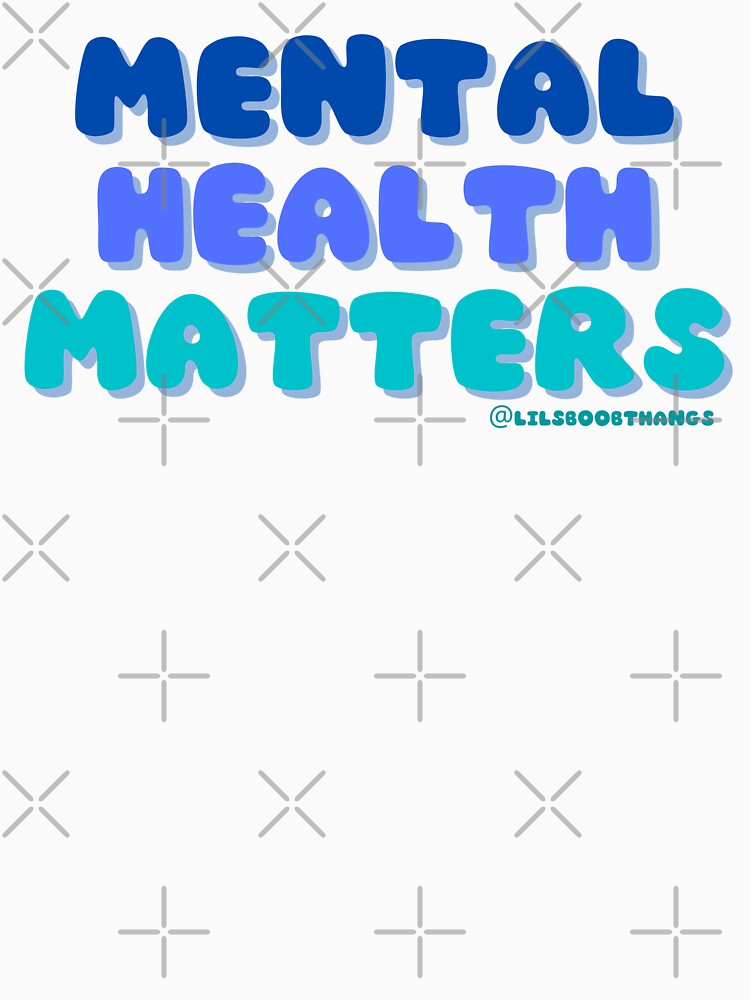 Mental Health Matters. v3 | lilsboobthangs by lilsboobthangs T-Shirts, Hoodie, Sweatshirt | BlankRebels.com (Image 3)