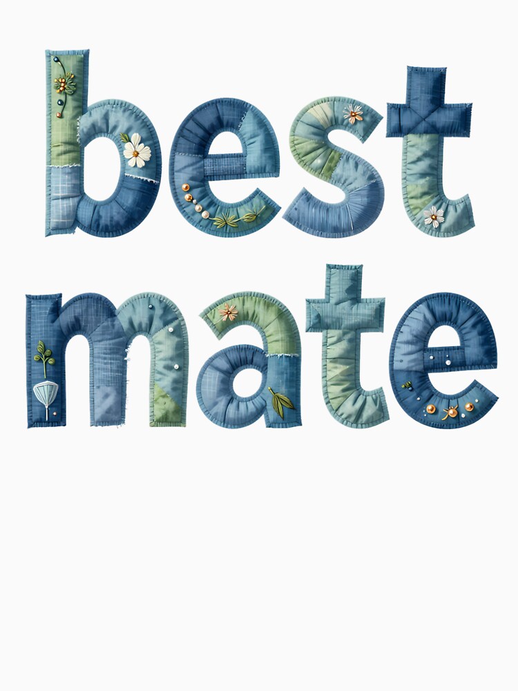 BEST MATE - IN GREEN & BLUE FAUX LETTERING by AlexOBrienArt T-Shirts, Hoodie, Sweatshirt | BlankRebels.com (Image 2)