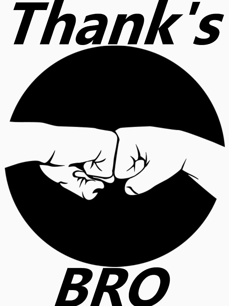 Thank's Bro by KYUBE T-Shirts, Hoodie, Sweatshirt | BlankRebels.com (Image 3)