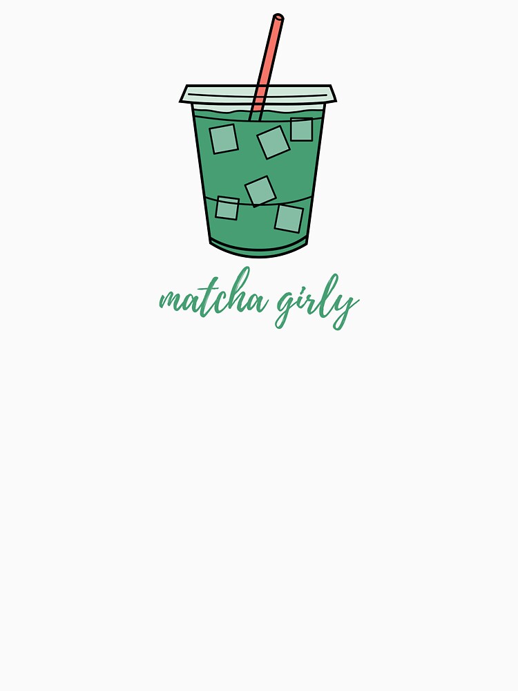 Iced Matcha Girly by moodiemerch T-Shirts, Hoodie, Sweatshirt | BlankRebels.com (Image 3)