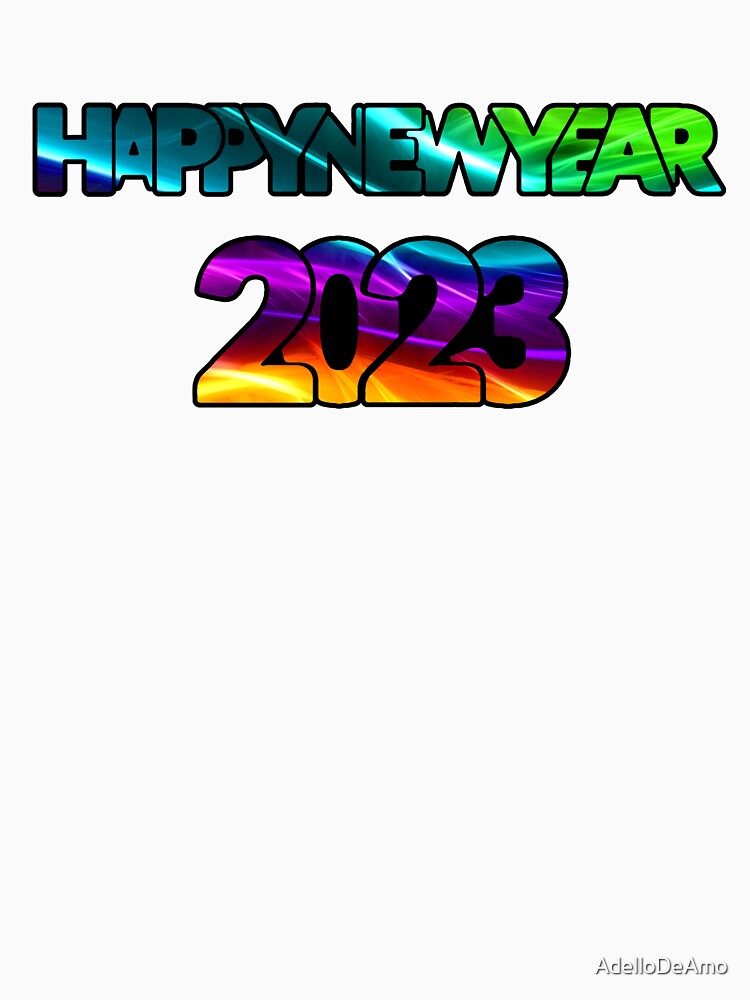 2023 Happy New Year Happy New Year 2023 T-Shirts, Hoodie, Sweatshirt