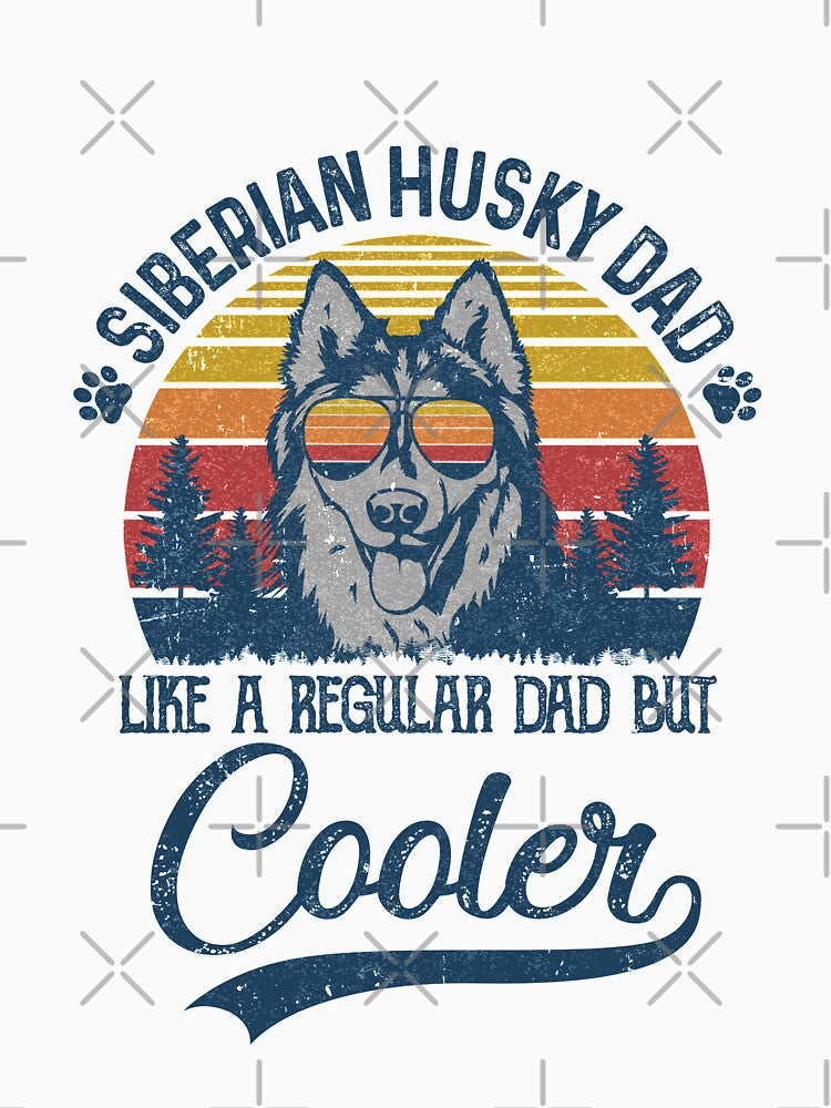 Vintage Siberian Husky Dad Like A Regular Dad But Cooler Funny by Kayla Alice Mooney T-Shirts, Hoodie, Sweatshirt (Image 3)