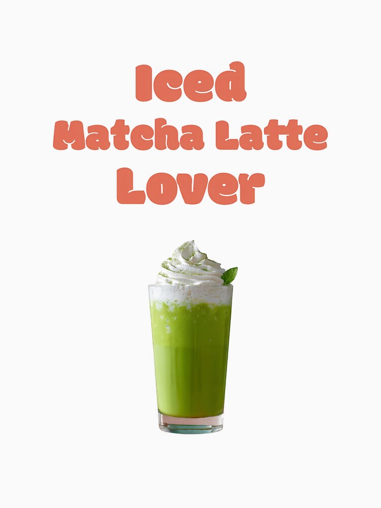 Summer Café 07 : Matcha Latte Lover by mallardpark T-Shirts, Hoodie, Sweatshirt | BlankRebels.com (Image 3)