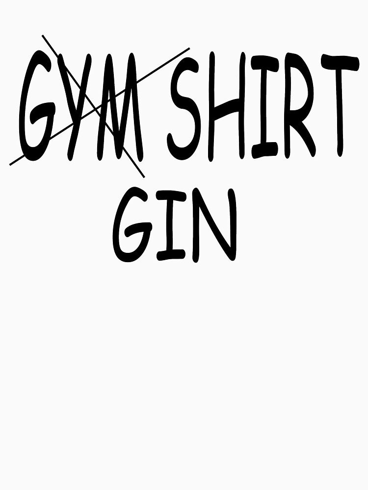 Funny Gym Tshirt / Gin and Tonic T-shirt / Gin Shirt Workout T Shirt by Noui Barka Hoodie, Sweatshirt (Image 3)
